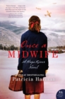Once a Midwife : A Hope River Novel - eBook