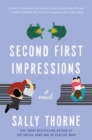 Second First Impressions : A Novel - eBook