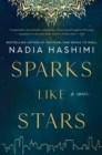 Sparks Like Stars : A Novel - eBook