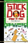 Stick Dog Comes to Town - eBook
