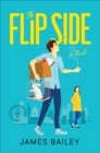The Flip Side : A Novel - eBook