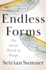 Endless Forms : The Secret World of Wasps - eBook