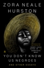 You Don't Know Us Negroes and Other Essays - eBook