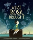 What Rosa Brought - Book