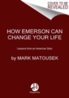 Lessons from an American Stoic : How Emerson Can Change Your Life - Book