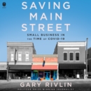 Saving Main Street : Small Business in the Time of COVID-19 - eAudiobook