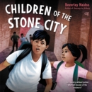 Children of the Stone City - eAudiobook
