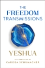 The Freedom Transmissions : A Pathway to Peace - eBook