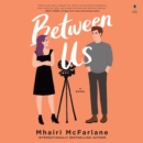 Between Us : A Novel - eAudiobook