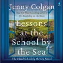 Lessons at the School by the Sea : The Third School by the Sea Novel - eAudiobook