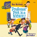 My Weirdtastic School #3: Professor Pitt is a Nitwit! - eAudiobook