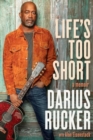 Life's Too Short : A Memoir - Book