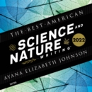 The Best American Science and Nature Writing 2022 - eAudiobook