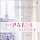 The Paris Secret : A Novel - eAudiobook