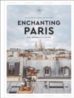 Enchanting Paris : The Hedonist's Guide - Book