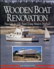 Wooden Boat Renovation: New Life for Old Boats Using Modern Methods - Book