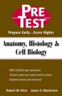 Anatomy, Histology & Cell Biology: PreTest Self-Assessment and Review - eBook