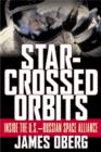 Star-Crossed Orbits: Inside The U.S.-Russian Space Alliance - eBook