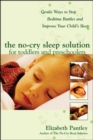 The No-Cry Sleep Solution for Toddlers and Preschoolers: Gentle Ways to Stop Bedtime Battles and Improve Your Child's Sleep : Foreword by Dr. Harvey Karp - eBook