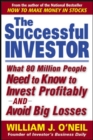 The Successful Investor : What 80 Million People Need to Know to Invest Profitably and Avoid Big Losses - eBook