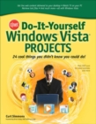 CNET Do-It-Yourself Windows Vista Projects : 24 Cool Things You Didn't Know You Could Do! - eBook
