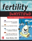 Fertility Demystified : A Self-Teaching Guide - eBook