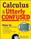 Calculus for the Utterly Confused, 2nd Ed. - eBook