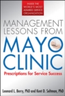 Management Lessons from the Mayo Clinic (PB) - eBook
