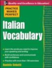 Practice Makes Perfect: Italian Vocabulary - eBook