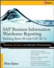 SAP Business Information Warehouse Reporting : Building Better BI with SAP BI 7.0 - eBook