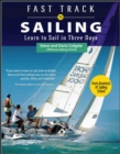 Fast Track to Sailing : Learn to Sail in Three Days - eBook