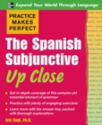 Practice Makes Perfect: The Spanish Subjunctive Up Close - eBook