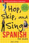 Hop, Skip, and Sing Spanish : An Interactive Audio Program for Kids - eBook