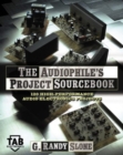 The Audiophile's Project Sourcebook: 120 High-Performance Audio Electronics Projects - eBook