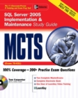 MCTS SQL Server 2005 Implementation & Maintenance Study Guide (Exam 70-431) - eBook
