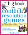 The Big Book of Conflict Resolution Games: Quick, Effective Activities to Improve Communication, Trust and Collaboration - eBook