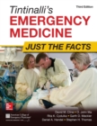 Tintinalli's Emergency Medicine: Just the Facts, Third Edition - Book