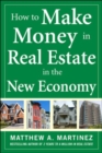 How to Make Money in Real Estate in the New Economy - eBook