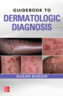 Guidebook to Dermatologic Diagnosis - eBook