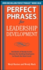 Perfect Phrases for Leadership Development: Hundreds of Ready-to-Use Phrases for Guiding Employees to Reach the Next Level - eBook