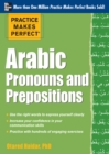 Practice Makes Perfect Arabic Pronouns and Prepositions - eBook
