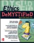 Ethics DeMYSTiFieD : Hard Stuff Made Easy - eBook