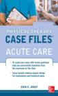 Physical Therapy Case Files: Acute Care - eBook