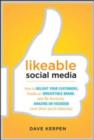 Likeable Social Media: How to Delight Your Customers, Create an Irresistible Brand, and Be Generally Amazing on Facebook (& Other Social Networks) - eBook