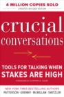 Crucial Conversations Tools for Talking When Stakes Are High, Second Edition - eBook