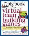 Big Book of Virtual Teambuilding Games: Quick, Effective Activities to Build Communication, Trust and Collaboration from Anywhere! - eBook