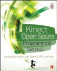 Kinect Open Source Programming Secrets : Hacking the Kinect with OpenNI, NITE, and Java - eBook