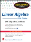 Schaum's Outline of Linear Algebra, 5th Edition : 568 Solved Problems + 25 Videos - eBook