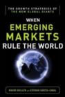 Emerging Markets Rule: Growth Strategies of the New Global Giants - eBook