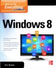How to Do Everything : Windows 8 - eBook
